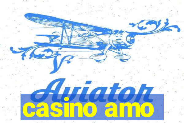 casino amo