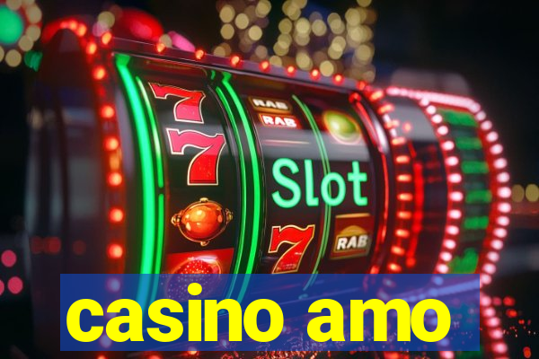 casino amo