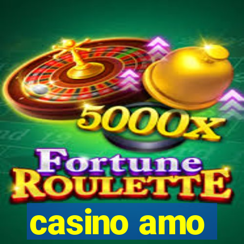 casino amo