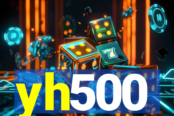 yh500