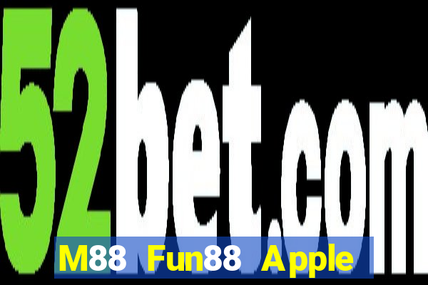 M88 Fun88 Apple đỉnh cao