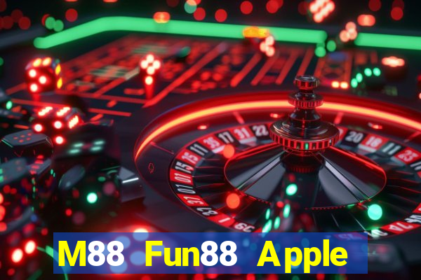 M88 Fun88 Apple đỉnh cao