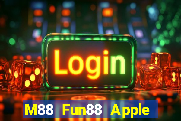 M88 Fun88 Apple đỉnh cao