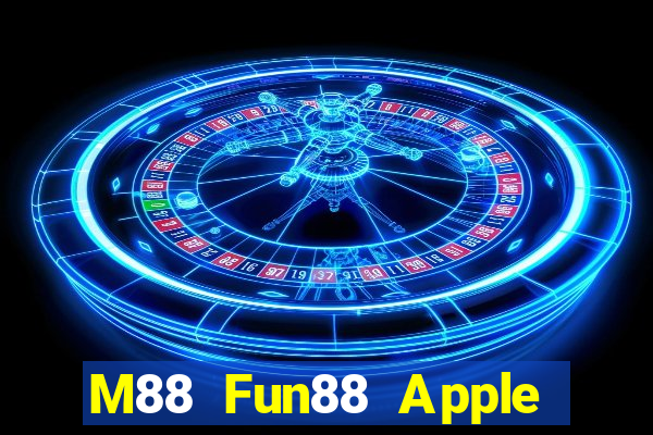 M88 Fun88 Apple đỉnh cao