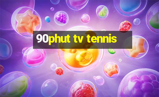 90phut tv tennis