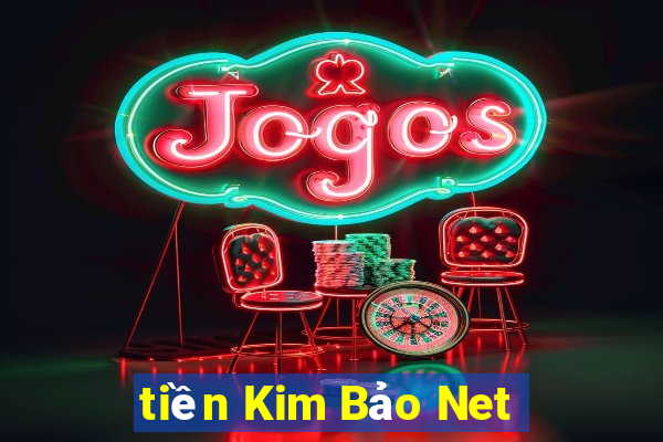 tiền Kim Bảo Net