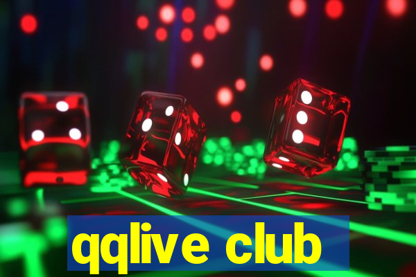 qqlive club