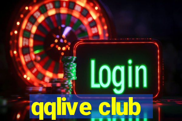 qqlive club