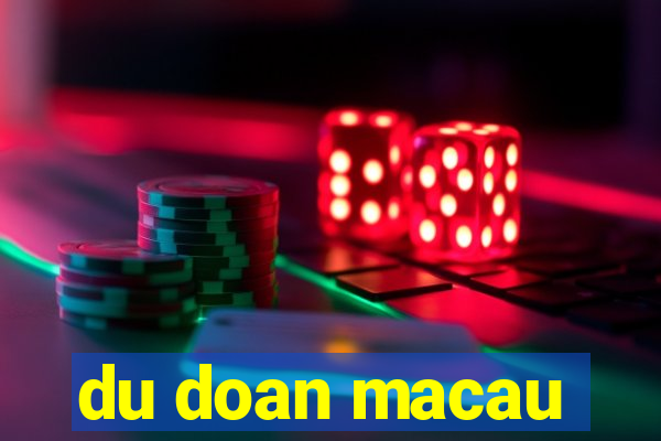 du doan macau