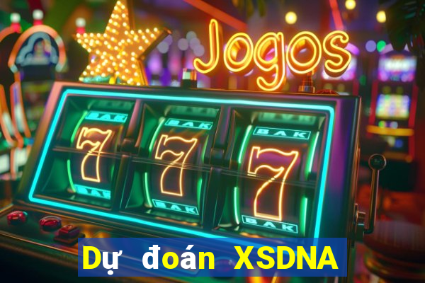 Dự đoán XSDNA ngày 8