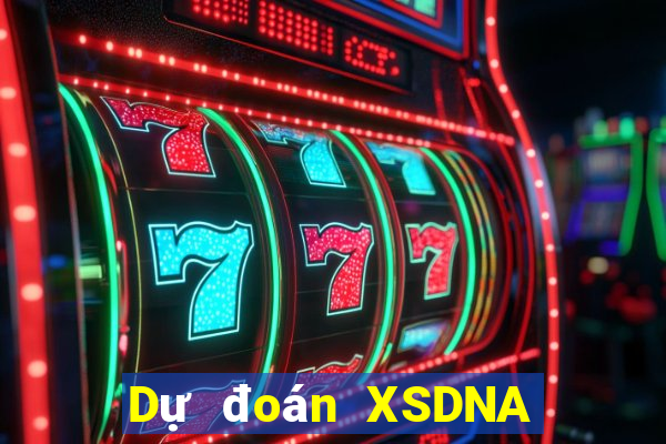 Dự đoán XSDNA ngày 8