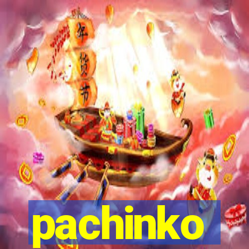 pachinko