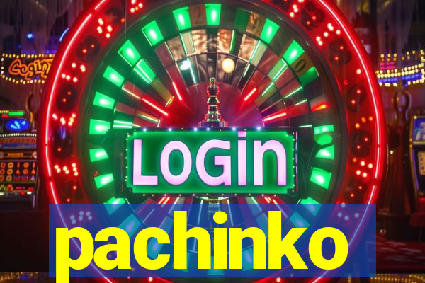 pachinko