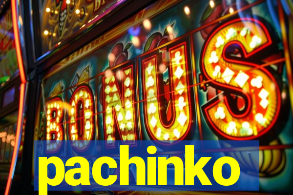 pachinko