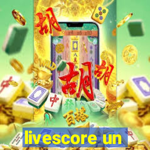 livescore un