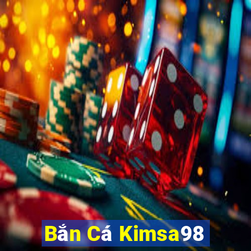 Bắn Cá Kimsa98