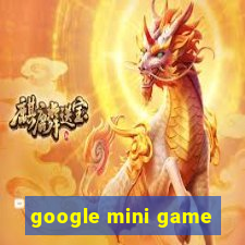 google mini game