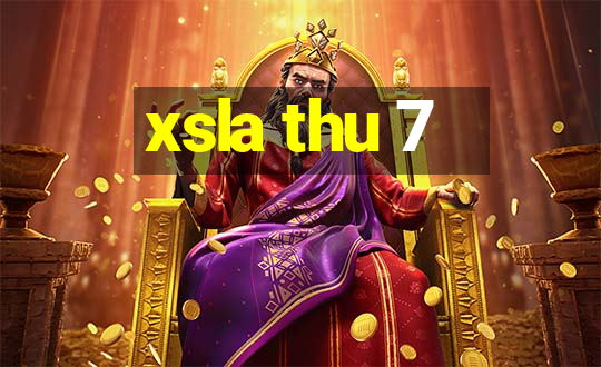 xsla thu 7