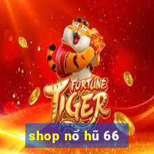 shop nổ hũ 66