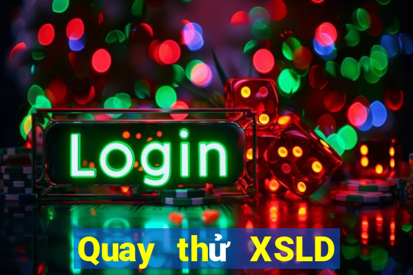 Quay thử XSLD ngày 14