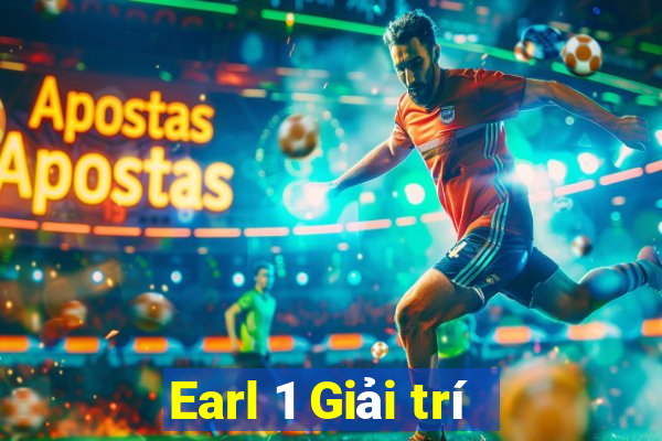 Earl 1 Giải trí