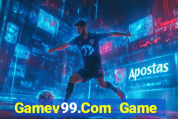 Gamev99.Com Game Bài Trên Máy Tính