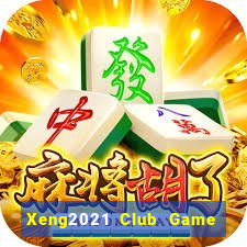 Xeng2021 Club Game Bài Nhất Vip