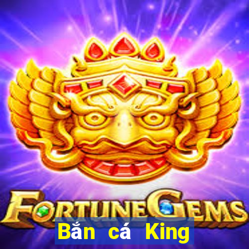 Bắn cá King onlinene wed