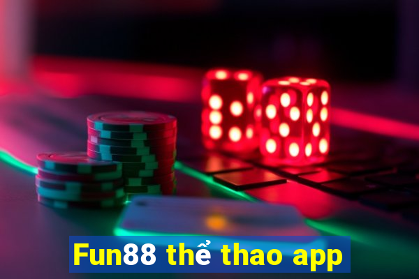 Fun88 thể thao app