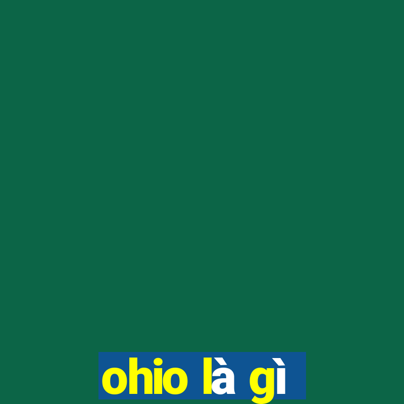 ohio là gì