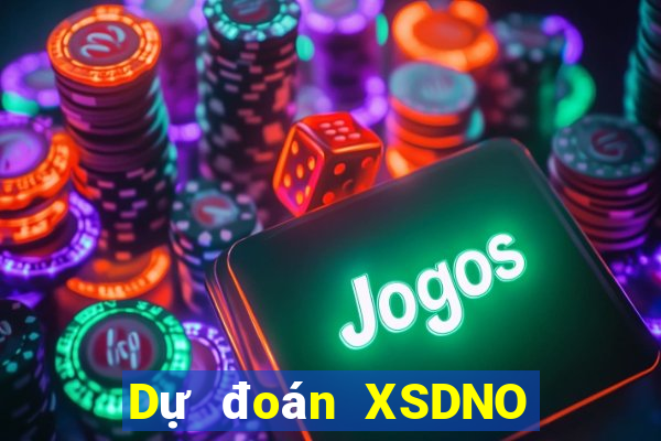 Dự đoán XSDNO Chủ Nhật