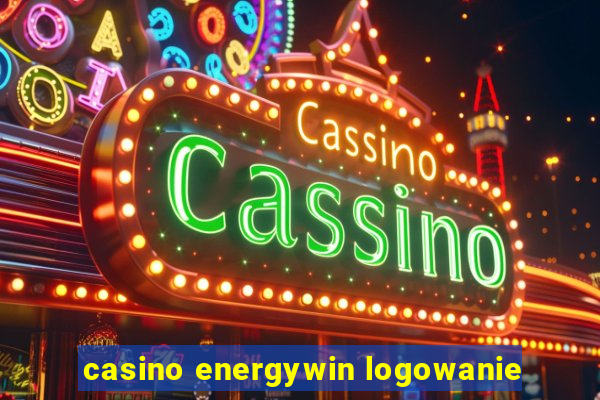 casino energywin logowanie