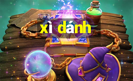 xì dánh