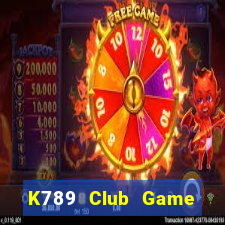 K789 Club Game Bài Tặng Tiền