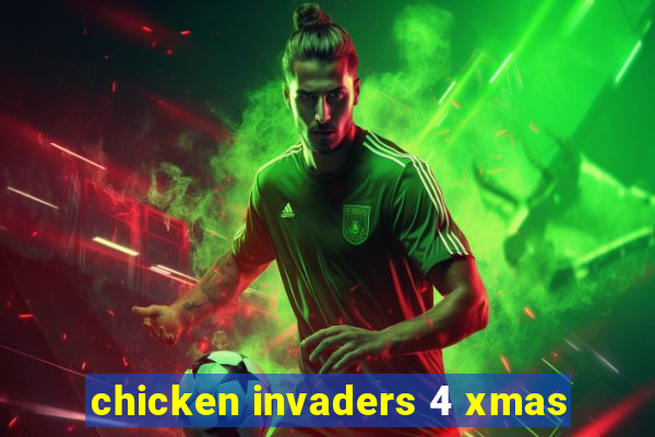 chicken invaders 4 xmas