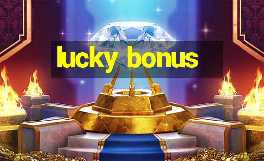 lucky bonus