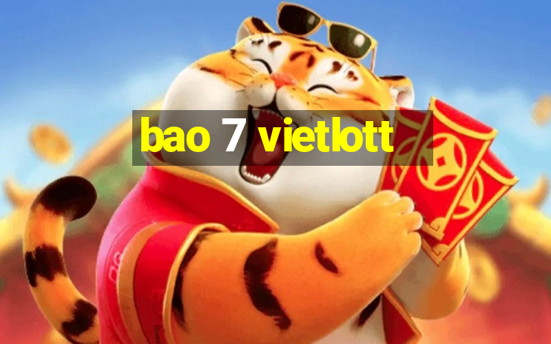 bao 7 vietlott