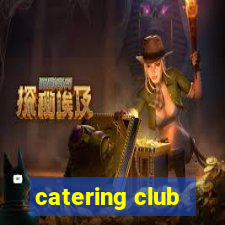 catering club