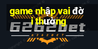 game nhập vai đời thường