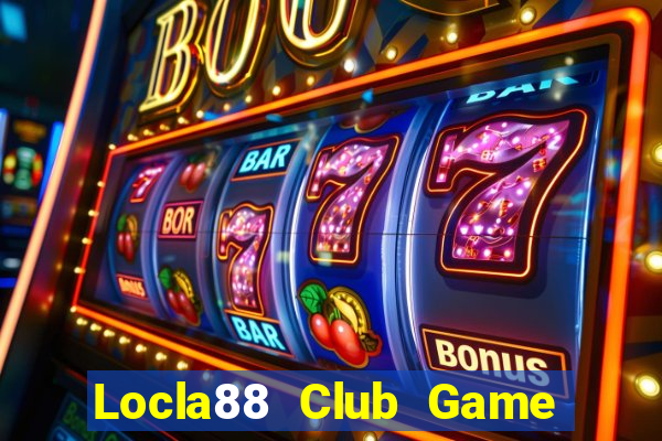 Locla88 Club Game Bài Vui