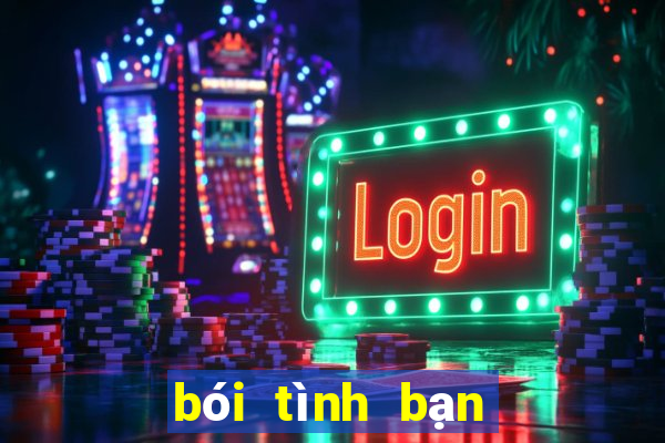 bói tình bạn theo tên tuổi