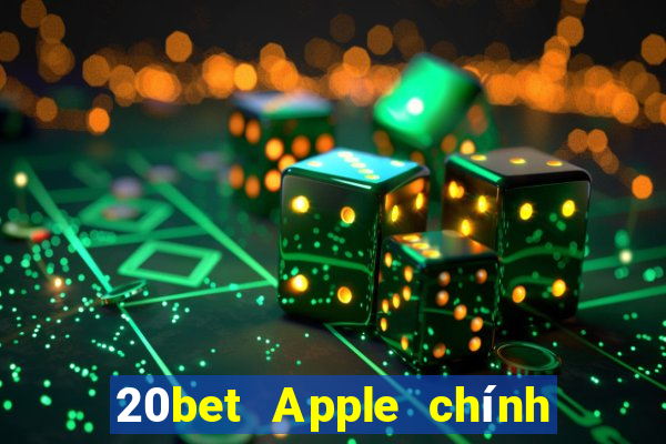 20bet Apple chính hãng Tải về