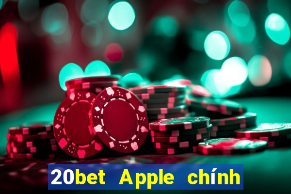 20bet Apple chính hãng Tải về