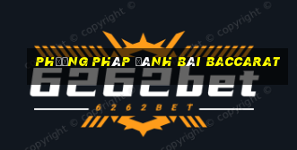 phương pháp đánh bài baccarat