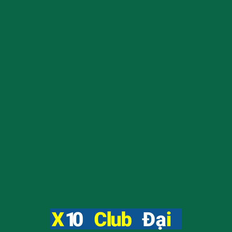 X10 Club Đại Lý Cấp 1 Game Bài