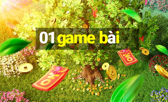 01 game bài