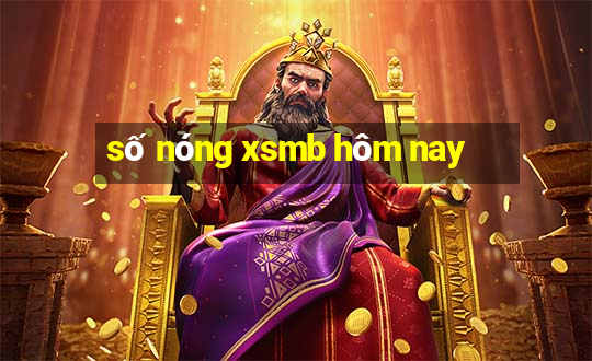 số nóng xsmb hôm nay