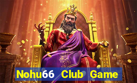 Nohu66 Club Game Bài Poker