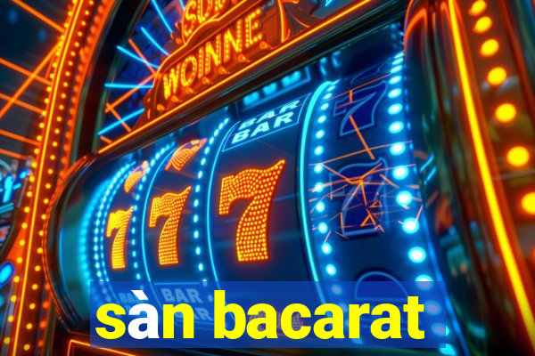 sàn bacarat