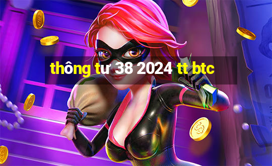 thông tư 38 2024 tt btc